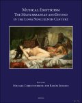 Michael Christoforidis, Ramón Sobrino (eds) - Musical Exoticism. The Mediterranean and Beyond in the Long Nineteenth Century