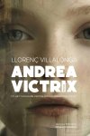 Llorenç Villalonga - Andrea Victrix