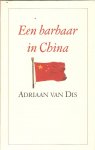 Dis, A. van - Een barbaar in china