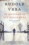 Rudolf Vrba - Ik ontsnapte uit Auschwitz