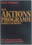 Boris Meissner - Das Aktionsprogramm Gorbatschows