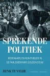 Henk te Velde 230378 - Sprekende politiek redenaars en hun publiek in de Gouden Eeuw