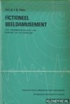 Peters, J.M. - Fictioneel beeldamusement *Het amusementskarakter van bioscoop- en televisiefilms)