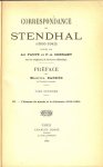 Paupe Ad et P.A. Cheramy sur les orginaux de diverses collections  met Preface de Maurice Barres  de L'Academie Franqaise - Stendhal de Correspondance 1800 -1842  .. Tome Deuxieme .. III - L'Homme du monde et le dilettante [1815 - 1830