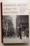 Beuys, Barbara - Leben mit dem Feind (Amsterdam unter deutscher Besatzung Mai 1940 bis Mai 1945)