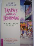 Shukman, H - Travels with my Trombone. A Caribbean Journey