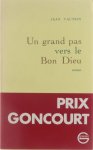 Vautrin Jean - Un grand pas vers le Bon Dieu