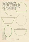 Welzbacher, Christian - Euro Islam Architectuur: De nieuwe moskeeën van het Westen Welzbacher, Christian - Euro Islam Architectuur: De nieuwe moskeeën van het Westen