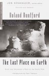 Roland Huntford - The Last Place on Earth