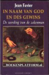 Favier, Jean - In naam van God en des gewins