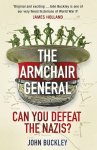 John Buckley - The Armchair General