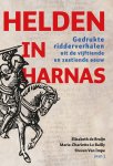  - Helden in harnas Gedrukte ridderverhalen uit de vijftiende en zestiende eeuw