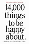 Barbara Ann Kipfer - 14,000 Things to be Happy About