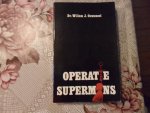 Ouweneel J. Willem - Operatie supermens