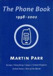 Parr, Martin - The Phone Book 1998-2002 SIGNED BY MARTIN PARR. Limited Edition # 984/2002