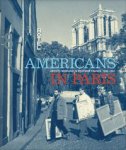 Bricker Balken, Debra  & Lynn Gumpert (editors): - Americans in Paris. Artists working in Postwar France, 1946-1962.