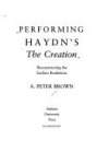 A. Peter Brown - Performing Haydn's The Creation