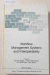 Dogac, Asuman, Leonid Kalinichenko and Tamer Özsu: - Workflow Management Systems and Interoperability (NATO ASI Subseries F:, 164, Band 164) :