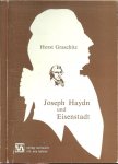 Graschitz, Horst - Joseph Haydn und Eisenstadt.