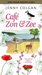 Jenny Colgan - Café Zon & Zee 1 - Café Zon + Zee