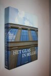 Luc Engen ea. - Het glas in Belgie; Van de oorsprong tot heden