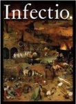 Dr. med. W. Schreiber, F.K. Mathys - Infectio. Ansteckende Krankheiten in der Geschichte der Medizin