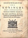 Philip IV - Ordonnantie des Koninghs, onser ghenadighsten Heere ende Prince, op 't stuck vande wacht soo vande gulden als vande borgherlijcke vendelen der stadt van Antwerpen + Ordonnantie van miine heeren schovteth, borger-meesteren schepenen ende raedt ...
