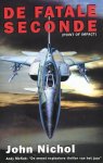J. Nichol - De fatale seconde