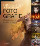 Huub Keulers, Lorette Janssen - Visie op Fotografie