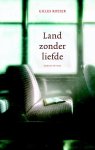 Gilles Rozier - Land zonder liefde