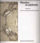 Kollewijn, K.D. (red.) - Wanden en plafonds. Tekeningen uit de verzameling Lodewijk Houthakker. Tentoonstellingscatalogus
