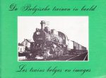 Andre ver Elst - De Belgische treinen in beeld/Les trains belges en images