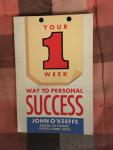 O'Keeffe, John - Your 1 Week Way to Personal Success
