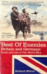 Richard Milton 75699 - Best of Enemies Britain and Germany: Truth and Lies in Two World Wars