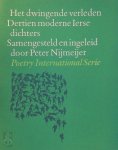 Peter Nijmeijer - Dwingende verleden Dertien moderne Ierse dichters