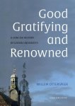 Willem Otterspeer - Good, gratifying and renowned a concise history of Leiden University
