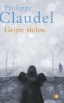 Claudel, Ph. - Grijze Zielen