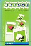 Sint, Cees / Schipperheyn, Ton - Bridge. Praktijkboek voor de complete bridger