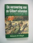 Hoyt Edwin P. - De verovering van de Gilbert eilanden