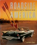 Lucinda Lewis - Roadside America The Automobile and the American Dream