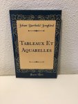 Jongkind, Johan Barthold - Tableaux Et Aquarelles (Classic Reprint)