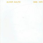 AALTO, Alvar - Alvar Aalto 1898-1976. [5th edition].