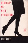 Cheyney, Peter - Begrijp me niet verkeerd!