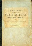 Fremery, G. de - Handleiding tot de kennis van schip en tuig Artillerie, Kompas, Vlaggen enz. voor de jongens der Kon. Nederlandsche Marine