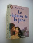 Cars, Guy des - Le chateau de la juive