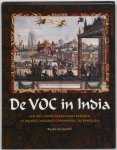 Bauke van der Pol - De VOC in India een reis langs Nederlands erfgoed in Gujarat, Malabar, Coromandel en Bengalen