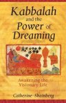 Catherine Shainberg - Kabbalah and the Power of Dreaming