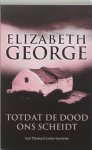 Elizabeth George, geen - Totdat De Dood Ons Scheidt