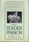 Peter Gay - The Bourgeois Experience victoria to Freud, the tender passion