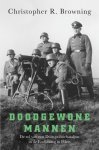 Christopher R. Browning - Doodgewone Mannen